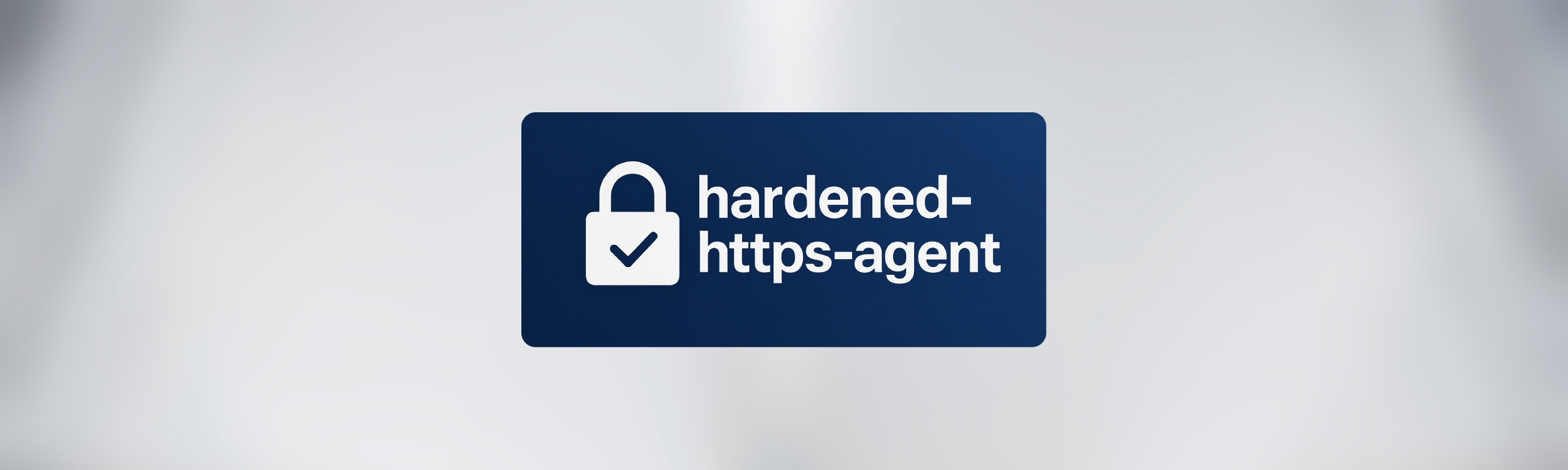 Hardened HTTPS Agent for the Open Source Community